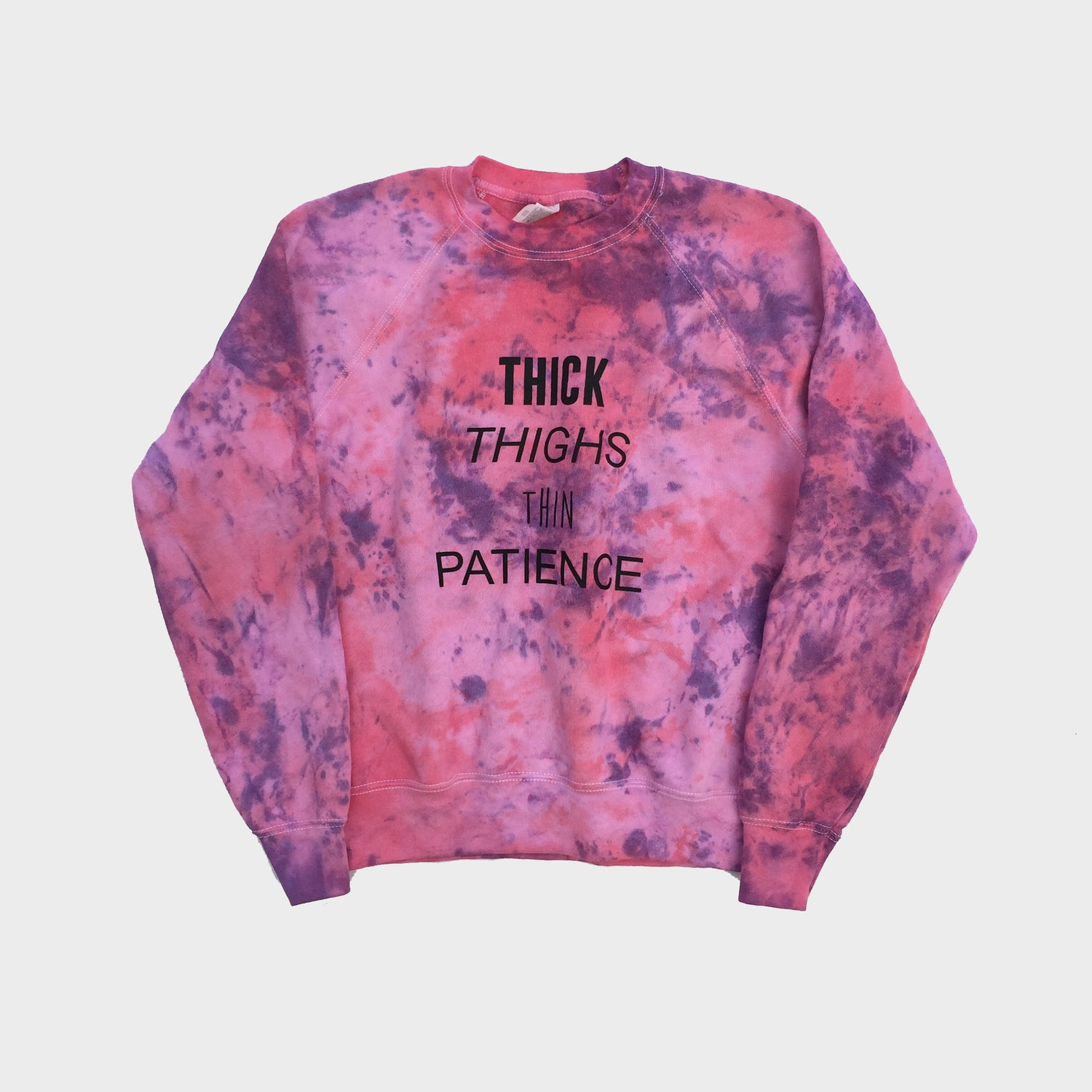 Thick Thighs Thin Patience Pink/Purple Tie Dye Sweatshirt - Free Shipping - iimvclothing