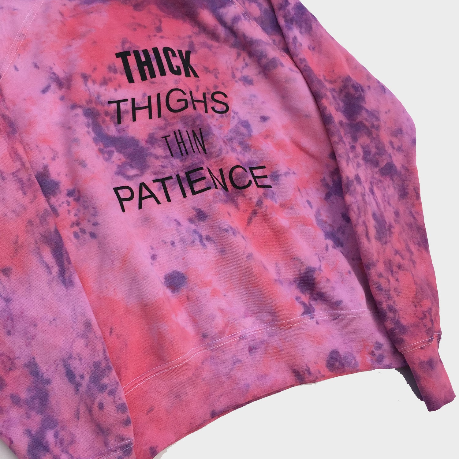 Thick Thighs Thin Patience Pink/Purple Tie Dye Sweatshirt - Free Shipping - iimvclothing