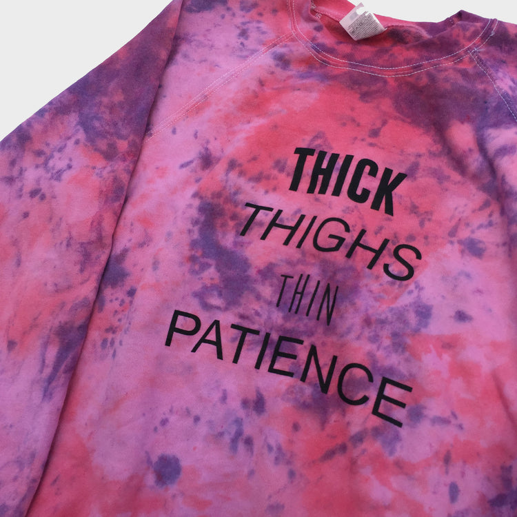 Thick Thighs Thin Patience Pink/Purple Tie Dye Sweatshirt - Free Shipping - iimvclothing