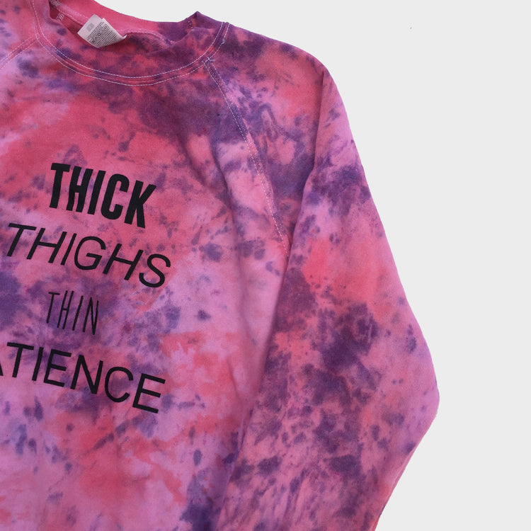 Thick Thighs Thin Patience Pink/Purple Tie Dye Sweatshirt - Free Shipping - iimvclothing