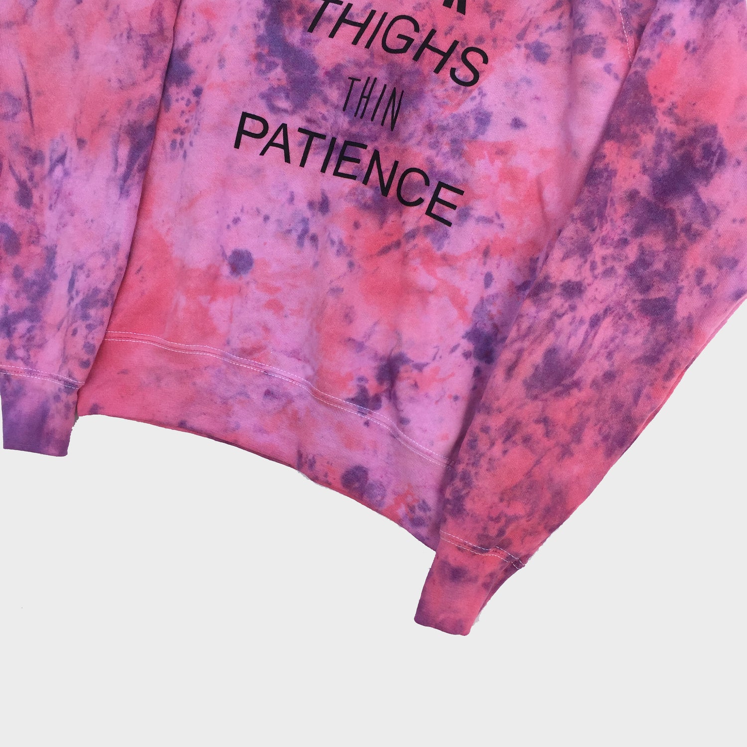 Thick Thighs Thin Patience Pink/Purple Tie Dye Sweatshirt - Free Shipping - iimvclothing